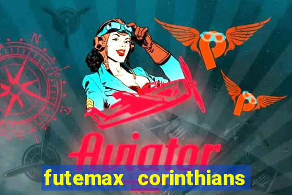 futemax corinthians e flamengo hoje